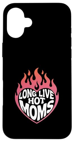 Long Live Hot Moms Funny Saying Flames �n�[�g �u���b�N �X�}�z�P�[�X iPhone 16 Plus �p