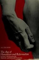 The Age of Humanism and Reformation: Europe in the Fourteenth, Fifteenth and Sixteenth Centuries 0130186066 Book Cover