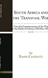 South Africa and the Transvaal War, Vol. 2 of 6 (Classic Reprint): From the Commencement of the War to the Battle of Colenso, 15th Dec; 1899