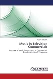  Music in Television Commercials: Structure of Music Components in Commercials Broadcast in Czech Televisions