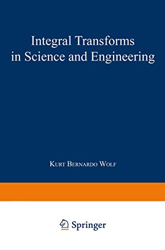 Integral Transforms in Science and Engineering (Mathematical Concepts and Methods in Science and Engineering)