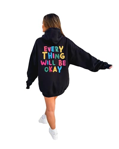 Everything Will Be Okay Hoodie, Trendy Hoodie Sweatshirt, Positive Hoodie, Tumblr Hoodie, Oversized Hoodie, Cheery Vibes Hoodie