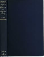 Logic and Rhetoric in England, 1500 - 1700 B000HEDNF8 Book Cover