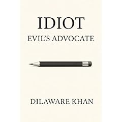Idiot Audiolibro Por Dilaware Khan arte de portada