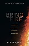 Bring the Fire