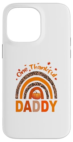 One Thankful Daddy C{[ }b`O ƑӍ X}zP[X iPhone 14 Pro Max p