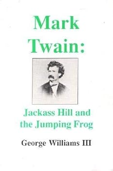 Paperback Mark Twain: Jackass Hill and the Jumping Frog Book