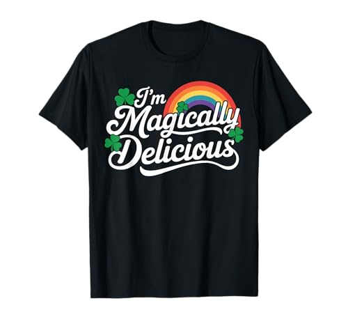 I'm Magically Delicious St Patrick's Day T-Shirt