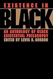 Existence in Black