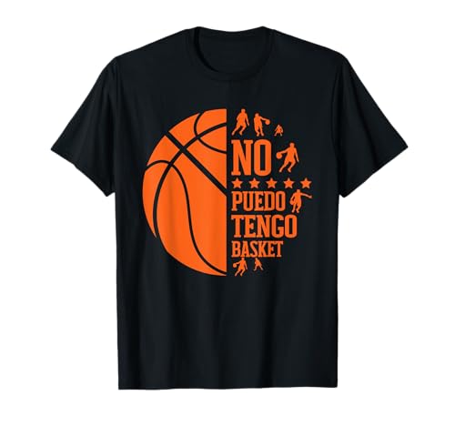 Jugador De Baloncesto No Puedo Tengo Basket Basketball Camiseta
