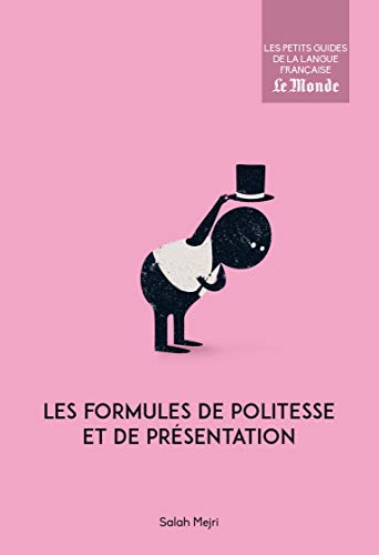 Télécharger Les formules de politesse et de présentation livre En ligne