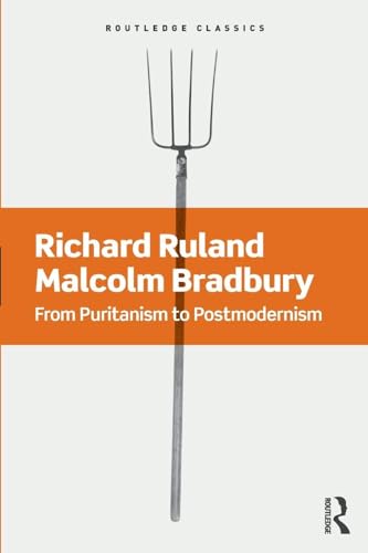 Routledge - From Puritanism to Postmodernism: A History of American Literature (Routledge Classics)