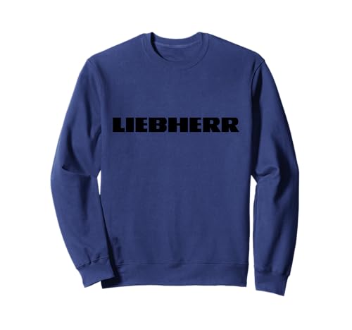 Baumaschinen Liebe Liebherr Fan Fahrer Maschinist Bagger Sweatshirt