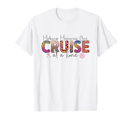 Making Memories One Cruise at a Time Funny Cruise T-Shirt