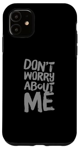 I'm Fine Quotes In Vintage Text Funny Don't Worry About Me �X�}�z�P�[�X iPhone 11 �p