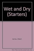 Starters Science Wet and Dry 0356044459 Book Cover