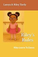 Riley's Rules: Riley Learns To Dance B0F3Z3N8K1 Book Cover