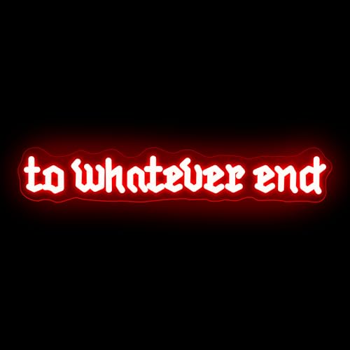 Image of To Whatever End Neon Sign Old English Font Reading Room Sign Bookish Gift