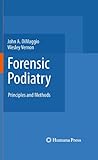  Forensic Podiatry: Principles and Methods (English Edition)