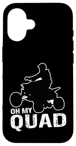 Oh My Quad Quad Quad Rider Quad Kids Quads Quotes Quad �X�}�z�P�[�X iPhone 16 �p