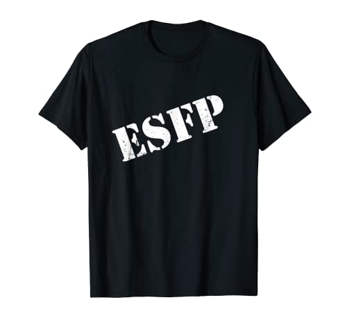ESFP Personality Type Extrovertido Sensing Sensing Percibir Camiseta