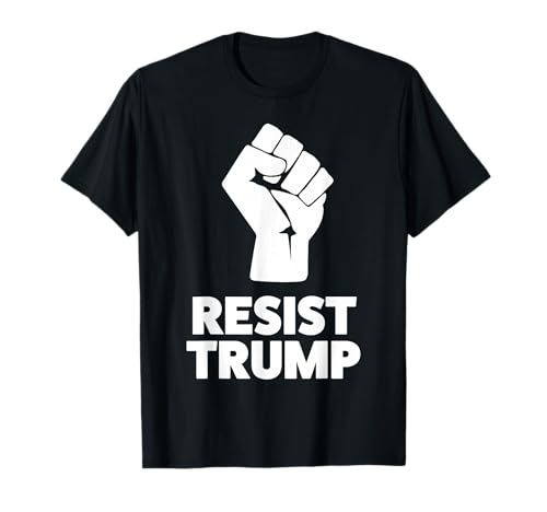 Resist Trump Action Fist Graphic Anti-Trump T-Shirt