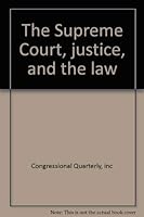 The Supreme Court, Justice, and the Law 0871872536 Book Cover
