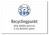 Recyclingpunkt - Bitte Abfälle getrennt in die Behälter geben. – Aluminiumschild A5: 210x148mm – Mit Grafik und Text