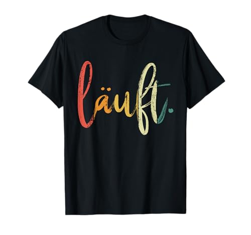 Läuft. Lustiges Jogging Marathon Läufer Wanderer Geschenk T-Shirt Läuft. Lustiges Jogging Marathon Läufer Wanderer Geschenk T-Shirt