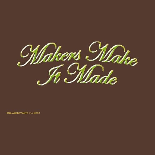 Makers Make it Made cover art