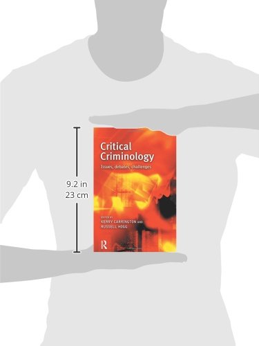 Critical Criminology: Issues, Debates, Challenges