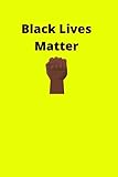 black lives matter: personalized raised fist journal notebook 120 lined pages size 6x9 inches for men women kids youth girls boys gift