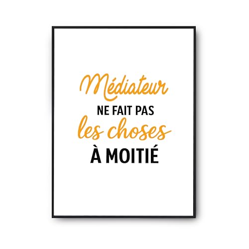 Affiche Médiateur Poster Citation Humour Décoration Murale Idée Cadeau Imprimé en France
