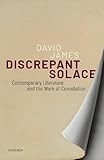  Discrepant Solace: Contemporary Literature and the Work of Consolation