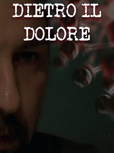  Dietro il Dolore
