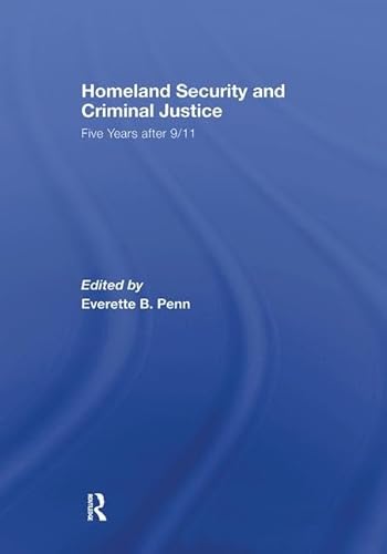 Homeland Security and Criminal Justice: Five Years After 9/11