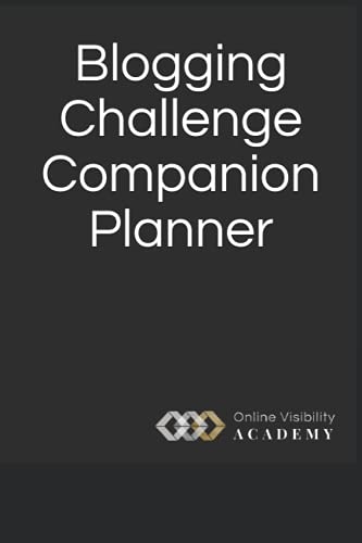 Blogging Challenge Companion Planner: Plan Your Most Profitable C...