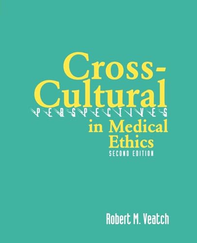Cross-Cultural Perspectives (Cross-Cultural Perpectives in Medical Ethics)