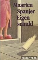 Eigen Schuld: Verhalen 9029546409 Book Cover