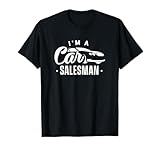 Ich bin ein Auto-Verkäufer Verkäufer gebrauchte Autos Automobile T-Shirt