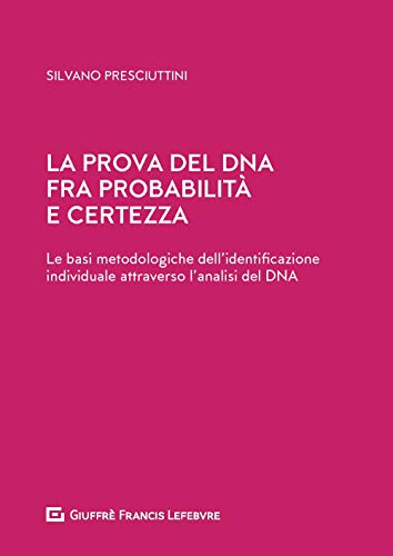 Prova Del Dna Fra Probabilità E Certezza
