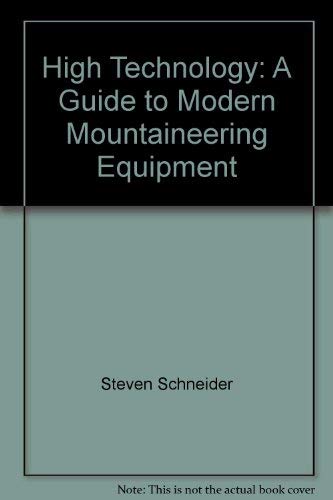 High Technology: A Guide to Modern Mountaineeri... 0809273144 Book Cover