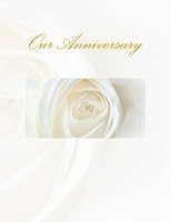 Our Anniversary: Anniversary Guest Book 1511533080 Book Cover