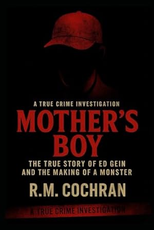 Deviant: The Shocking True Story of Ed Gein, the Original Psycho