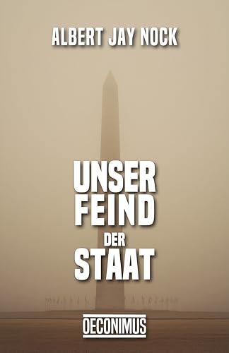Unser Feind, der Staat (German Edition)