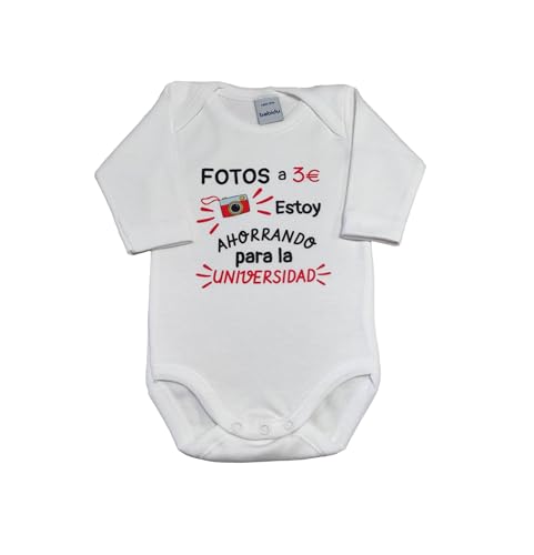 BODY BEBE FRASE ' Fotos a 3 euros que estoy ahorrado para la universidad ' (6 MESES)