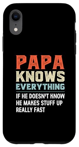 Papa Knows Everything.. He Make Stuff Up Really fast スマホケース iPhone XR 用
