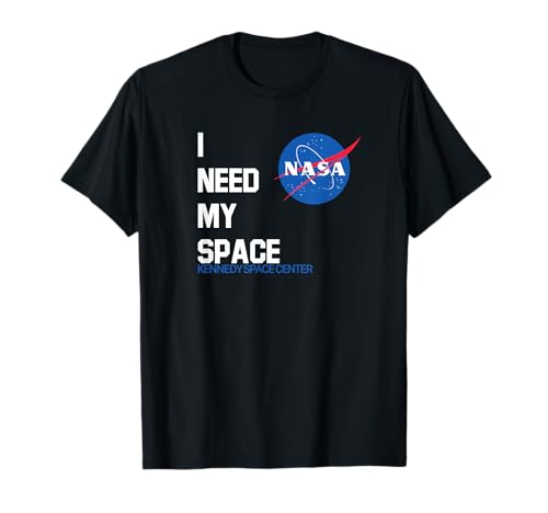 I Need My Space - NASA Kennedy Space Center NASA Shirt T-Shirt