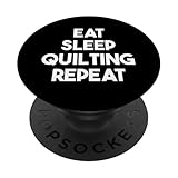 Photo Gallery eat sleep quilting repeat - trapuntatura divertente popsockets popgrip adesivo Photo Gallery eat sleep quilting repeat - trapuntatura divertente popsockets popgrip adesivo