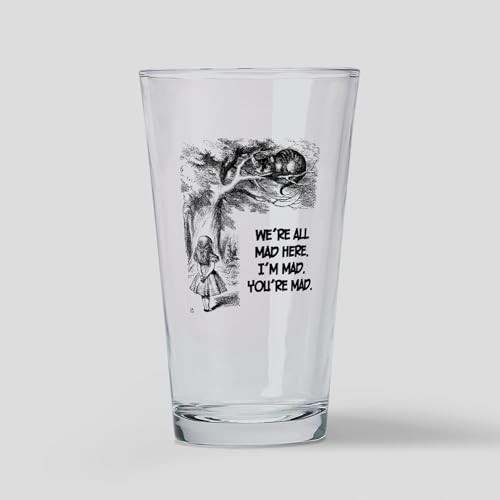 CafePress We're All Mad Here Alice in Wonderland's Cheshir Pint Glass, 16 oz Drinking Glass